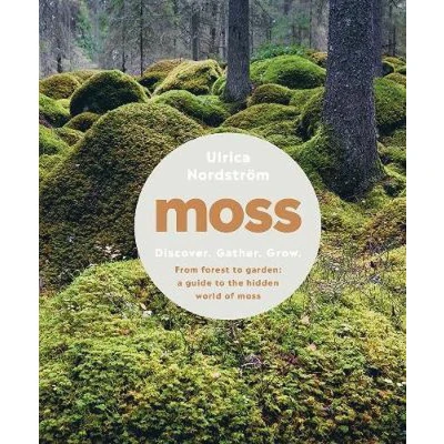Afbeelding van Moss: From Forest to Garden: A Guide the Hidden World of Moss
