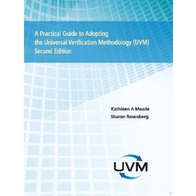 Afbeelding van A Practical Guide to Adopting the Universal Verification Methodology (UVM) Second Edition