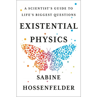 Afbeelding van Existential Physics: A Scientist&#039;s Guide to Life&#039;s Biggest Questions
