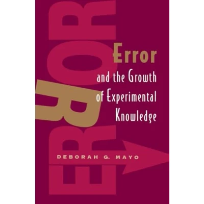 Afbeelding van Error and the Growth of Experimental Knowledge
