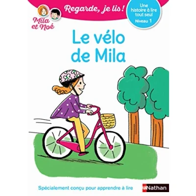 Afbeelding van Regarde, je lis avec Noé et Mila Lecture CP Niveau 1 Le vélo de Mila: (1)