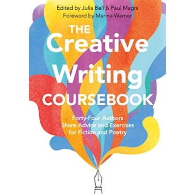 Afbeelding van The Creative Writing Coursebook: 40 Authors Share Advice and Exercises for Fiction Poetry