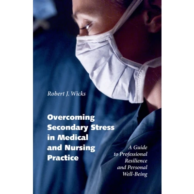 Afbeelding van Overcoming Secondary Stress in Medical and Nursing Practice