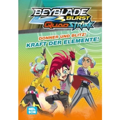 Afbeelding van BEYBLADE BURST QUADSTRIKE: Donner und Blitz! Kraft der Elemente!: Spannende Geschichte zur 7. Staffel zum Vor fortgeschrittenen Selbstlesen für Kinder ab 6 Jahren