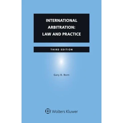Afbeelding van International Arbitration: Law and Practice