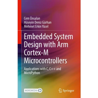 Afbeelding van Embedded System Design with ARM Cortex M Microcontrollers: Applications C, C++ and MicroPython