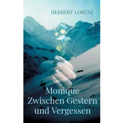 Afbeelding van Monique Zwischen Gestern und Vergessen
