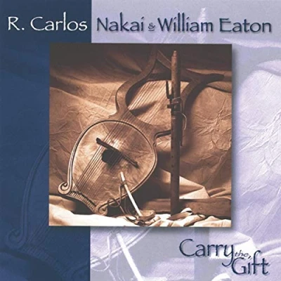 Afbeelding van R. Carlos Nakai &amp; William Eaton Carry The Gift (CD)