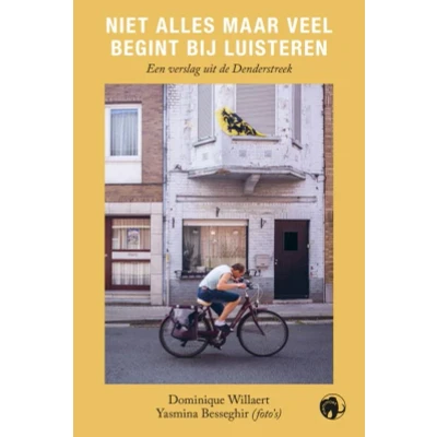 Afbeelding van Niet alles maar veel begint bij luisteren: Een verslag uit de Denderstreek