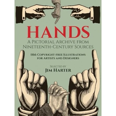 Afbeelding van Hands: A Pictoral Archive from Nineteenth Century Sources