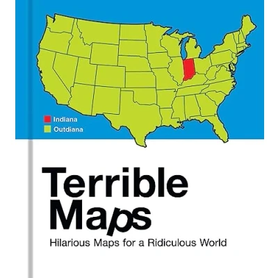 Afbeelding van Terrible Maps: Hilarious Maps for a Ridiculous World