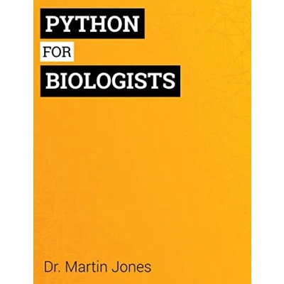 Afbeelding van Python for Biologists: A complete programming course beginners