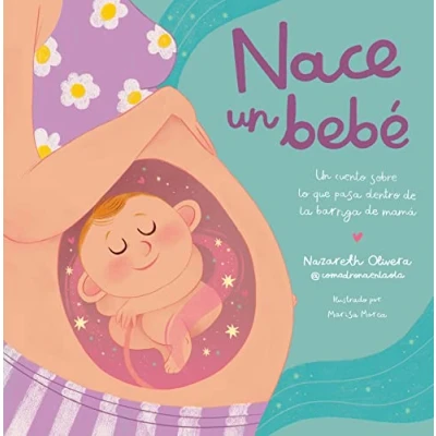 Afbeelding van Nace Un bebé. cuento sobre lo que pasa dentro de la barriga mamá