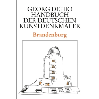 Afbeelding van Brandenburg. Handbuch der Deutschen Kunstdenkmäler