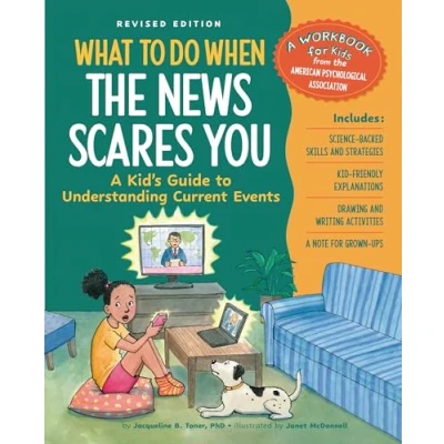 Afbeelding van What to Do Guides for Kids Series When the News Scares You