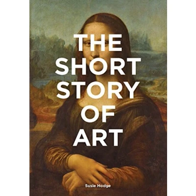 Afbeelding van Short Story of Art: A Pocket Guide to Key Movements, Works, Themes &amp; Techniques
