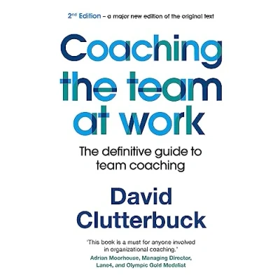 Afbeelding van coaching The team at Work 2: definitive guide to