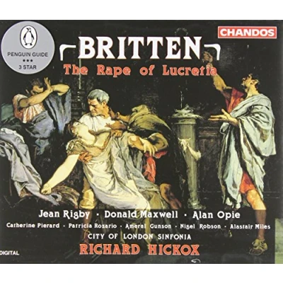 Afbeelding van Britten: The Rape of Lucretia / Hickox, Rigby, Maxwell, Opie et al