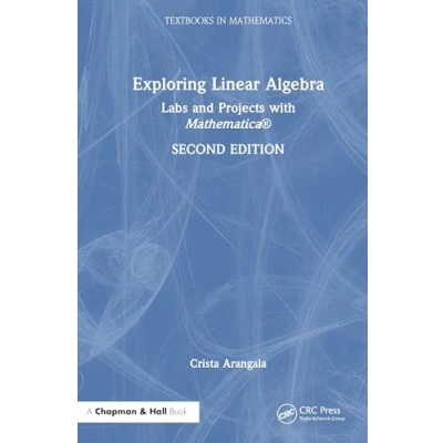 Afbeelding van Textbooks in Mathematics Exploring Linear Algebra