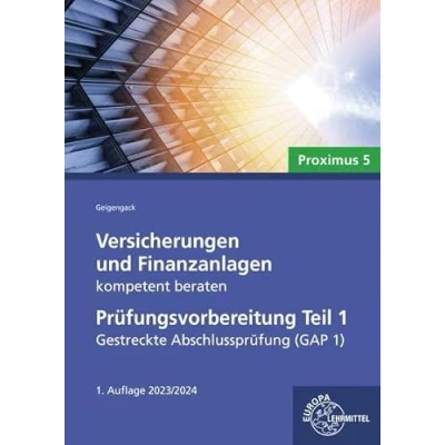 Afbeelding van Versicherungen und Finanzanlagen kompetent beraten Prüfungsvorbereitung Teil 1: Gestreckte Abschlussprüfung (GAP 1)