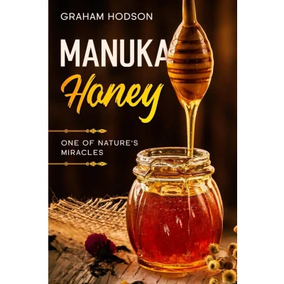 Afbeelding van Manuka Honey: One of Nature&#039;s Miracles