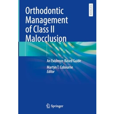 Afbeelding van Orthodontic Management of Class II Malocclusion: An Evidence Based Guide
