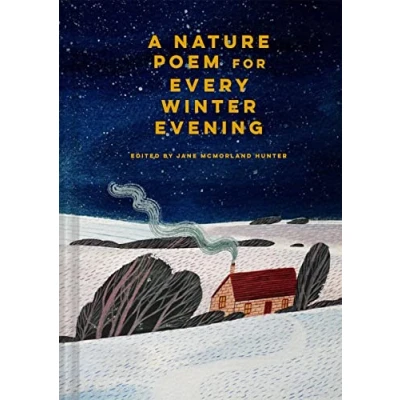 Afbeelding van A Nature Poem for Every Winter Evening: Volume 1