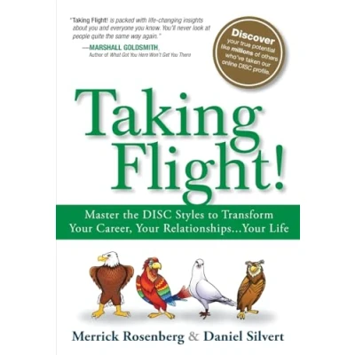 Afbeelding van Taking Flight!: Master the DISC Styles to Transform Your Career, Relationships...Your Life