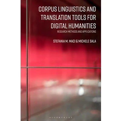 Afbeelding van Corpus Linguistics and Translation Tools for Digital Humanities: Research Methods Applications