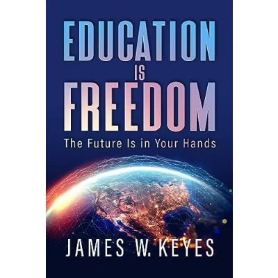 Afbeelding van Education Is Freedom: The Future in Your Hands