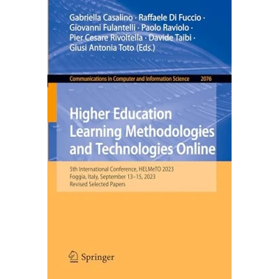 Afbeelding van Higher Education Learning Methodologies and Technologies Online: 5th International Workshop, HELMeTO 2023, Foggia, Italy, September 1315, Revised Selected Papers: 2076