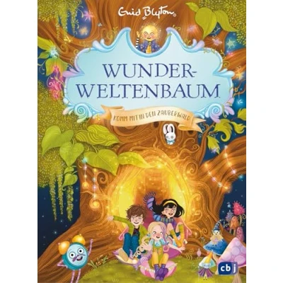 Afbeelding van Wunderweltenbaum Komm mit in den Zauberwald: Fantastischer Reihenstart von der Autorin Fünf Freunde: 1