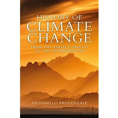 Afbeelding van History of Climate Change: From the Earth&#039;s Origins to Anthropocene