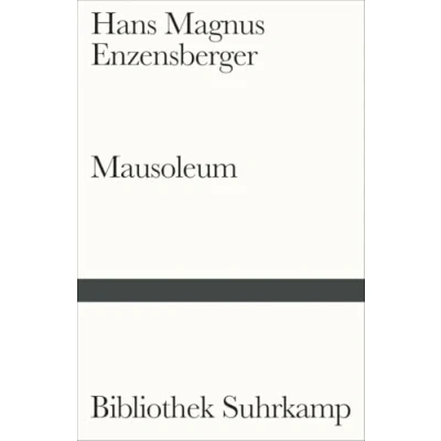 Afbeelding van Mausoleum: Siebenunddreißig Balladen aus der Geschichte des Fortschritts: 602