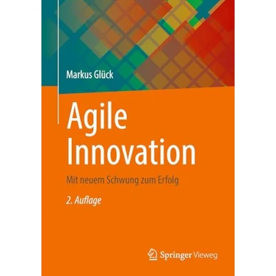 Afbeelding van Agile Innovation: Mit neuem Schwung zum Erfolg