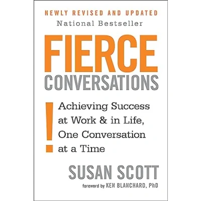 Afbeelding van Fierce Conversations: Achieving success in work and life, one conversation at a time