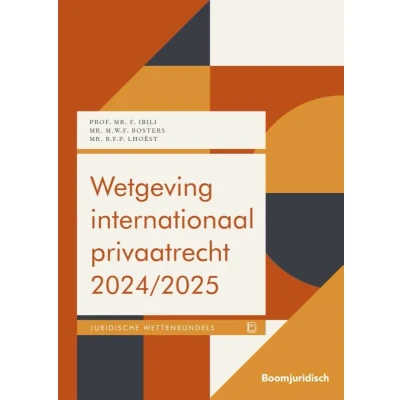 Afbeelding van Wetgeving internationaal privaatrecht 2024/2025 (Paperback)