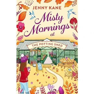 Afbeelding van Misty Mornings at The Potting Shed: An absolutely heartwarming gardening romance!