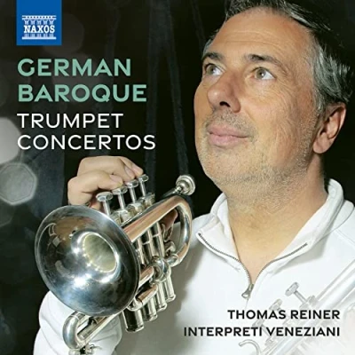 Afbeelding van Thomas Reiner &amp; Interpreti Veneziani German Baroque Trumpet Concertos (CD)