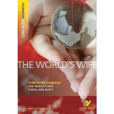Afbeelding van the World&#039;s Wife: York Notes Advanced everything you need to study and prepare for 2025 2026 exams: catch up, 2021 assessments 2022 exams