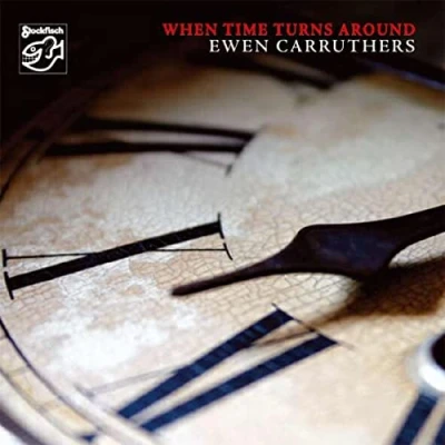 Afbeelding van Ewen Carruthers When Time Turns Around (CD)