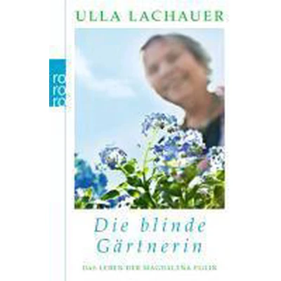 Afbeelding van Magdalenas Blau / Die blinde Gärtnerin