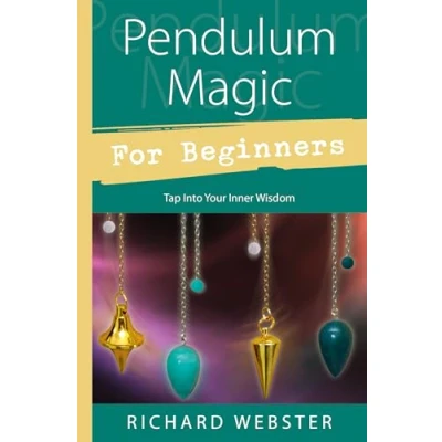 Afbeelding van Pendulum Magic for Beginners: Power to Achieve All Goals