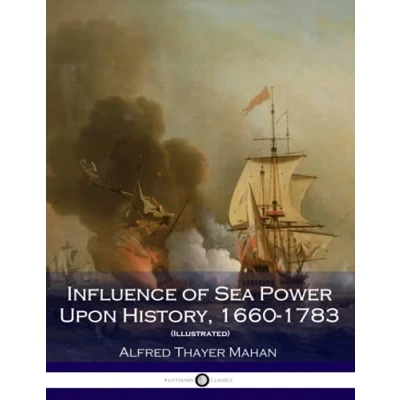 Afbeelding van Influence of Sea Power Upon History, 1660 1783 (Illustrated)