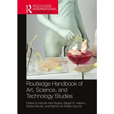 Afbeelding van Routledge Handbook of Art, Science, and Technology Studies