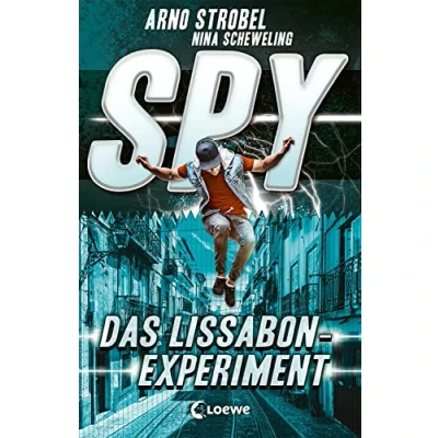Afbeelding van SPY (Band 5) Das Lissabon Experiment: Spannender Agenten Roman für Jugendliche ab 12 Jahre