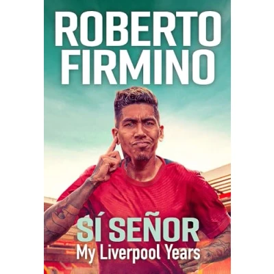 Afbeelding van SI SENOR: My LIVERPOOL Years THE LONG AWAITED MEMOIR FROM A LEGEND