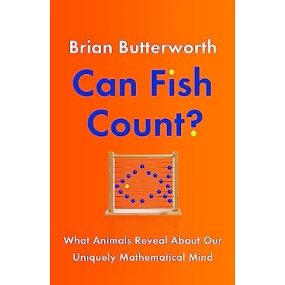 Afbeelding van Can Fish Count?: What Animals Reveal about our Uniquely Mathematical Mind