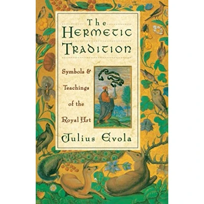 Afbeelding van the Hermetic Tradition: Symbols and Teachings of Royal Art