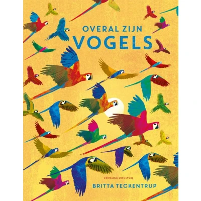 Afbeelding van Fontaine uitgevers overal zijn vogels